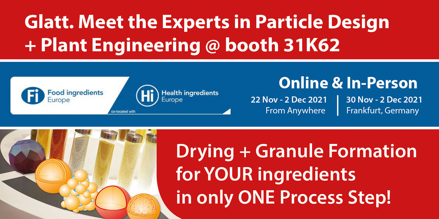 Meet the Glatt Experts for Particle Design and Plant Engineering at the Food Ingredients Europe 2021 in Frankfurt/Main, Germany at booth 31K62