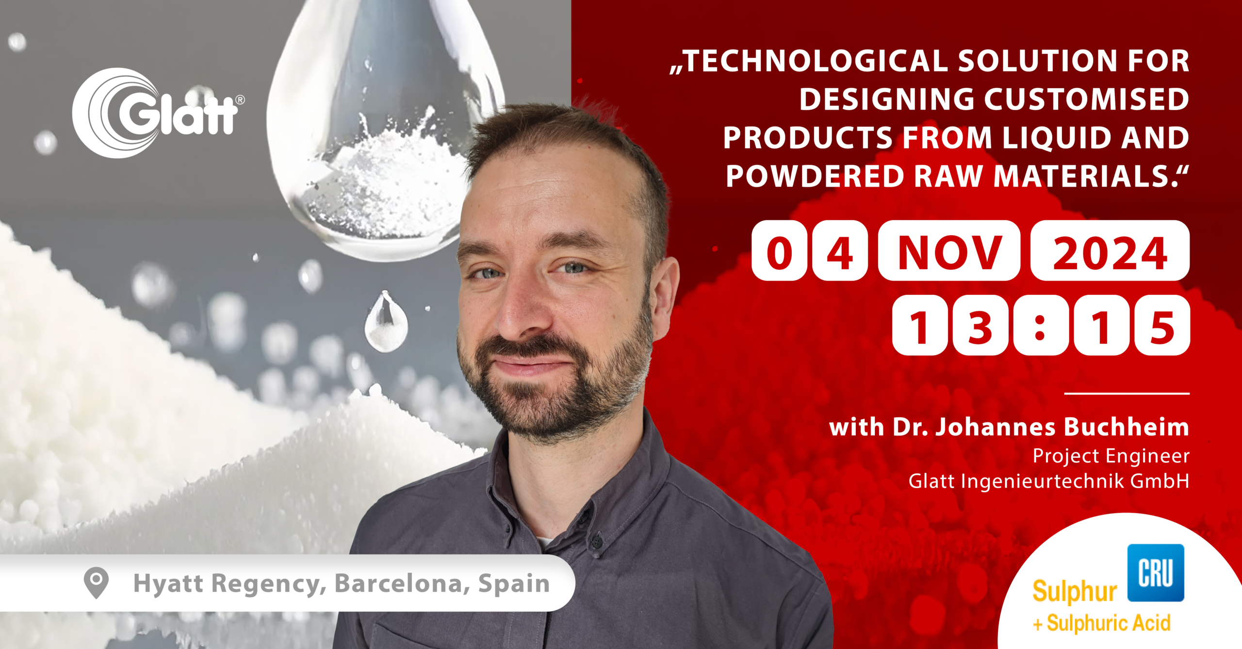 Save the date: 04.11.2024 - 13:15 - Dr. Johannes Buchheim, Glatt Ingenieurtechnik, reports on ''Technological Solution for Designing Customized Products from Liquid and Powdered Raw Materials''