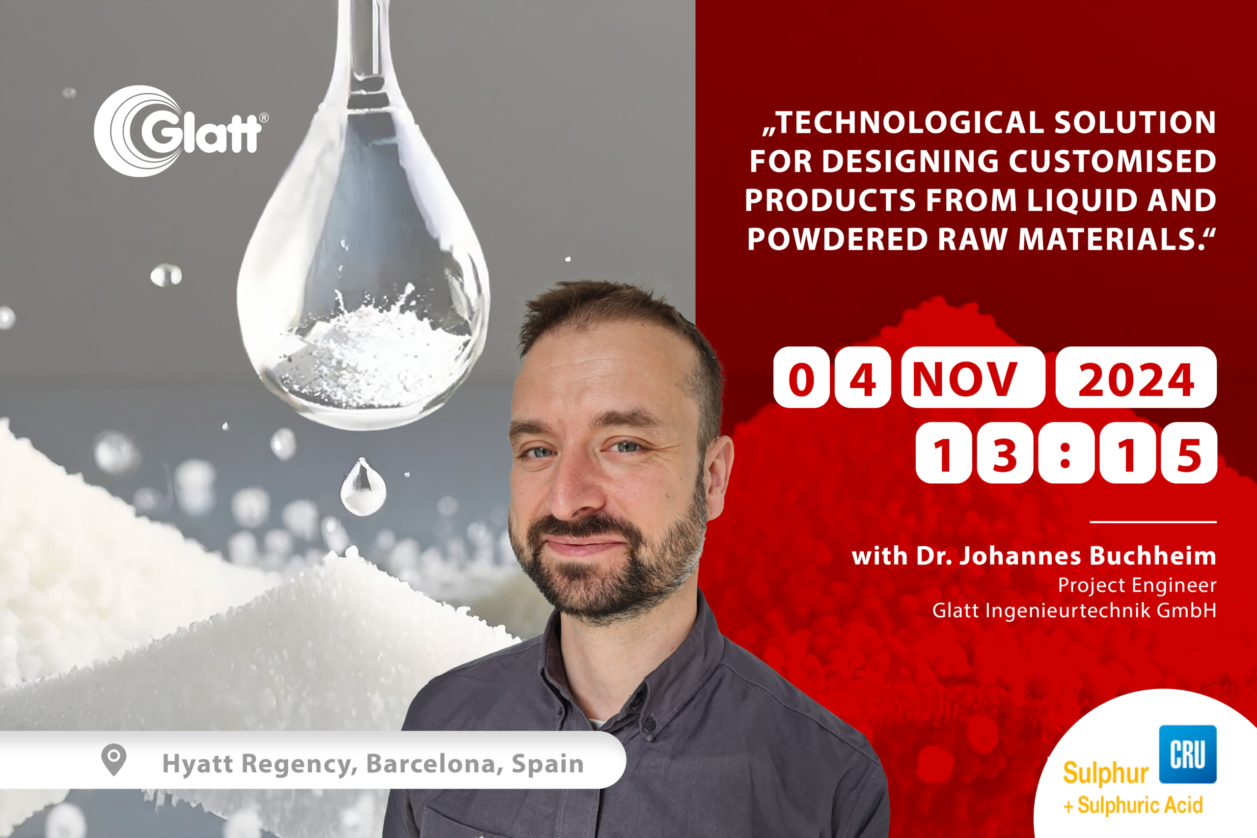 Save the date: 04.11.2024 - 13:15 - Dr. Johannes Buchheim, Glatt Ingenieurtechnik, reports on ''Technological Solution for Designing Customized Products from Liquid and Powdered Raw Materials''